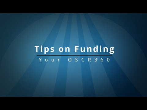 How to Fund your OSCR360