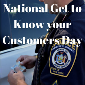 National Get to Know your Customers Day