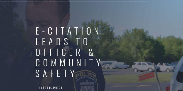 eCitation Leads to Officer and Community Safety