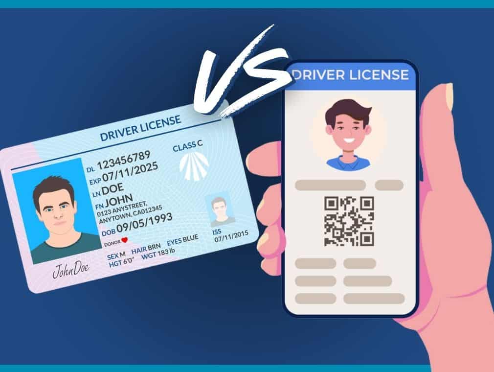 mobile driver's licenses (mDLs) vs physical driver's licenses